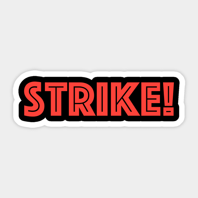 STRIKE Sticker by Utopic Slaps